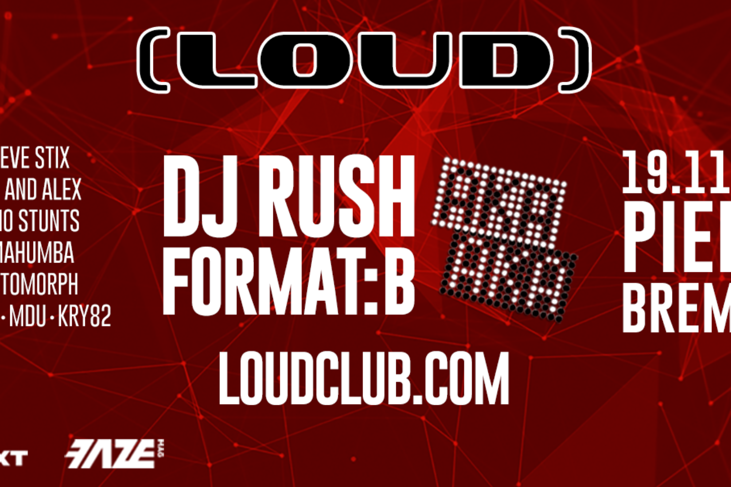 loud-pier2-djrush-aka-aka-format-b-19-11-16-bremen